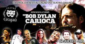 Cartaz do show de abertura da Turnê 'O Bob Dylan Carioca (Luciano Terra)
