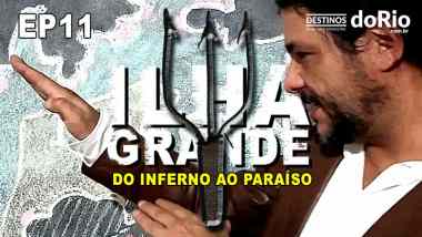 [EP11 - O resgate da ilha] Série documentário Ilha Grande - Do inferno ao paraíso #série #documentário #ilhagrande