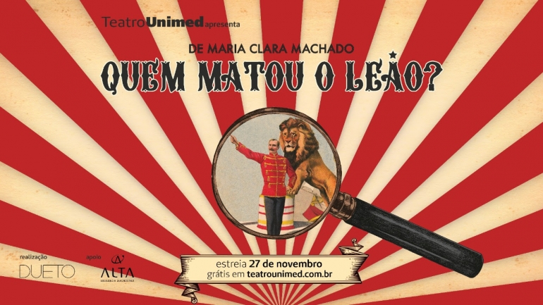 O Tablado celebra 100 anos de Maria Clara Machado e 70 anos de fundação com montagem especial de Quem Matou o Leão?