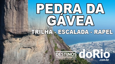 Pedra da G&aacute;vea, Rio de Janeiro - Riscos, trilha, escalada e rapel (com DRONE)